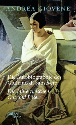 Buchcover von Die Autobiographie des Giuliano di Sansevero: Die Jahre zwischen Gut und Böse
