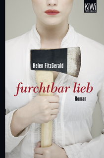 Buchcover von Furchtbar lieb: Roman von Helen FitzGerald