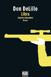 Buchcover von Libra (Sieben Sekunden): Roman von Don DeLillo