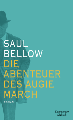 Buchcover von Die Abenteuer des Augie March: Roman von Saul Bellow