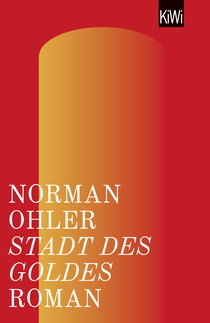 Buchcover von Stadt des Goldes: Roman von Norman Ohler