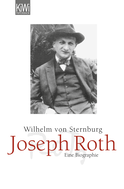 Buchcover von Joseph Roth: Eine Biographie von Wilhelm von Sternburg