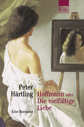 Buchcover von Hoffmann oder Die vielfältige Liebe: Eine Romanze von Peter Härtling