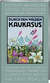 Buchcover von Durch den wilden Kaukasus: Geschichten über das georgische Traumland Swanetien