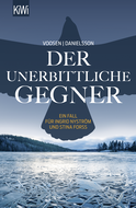Buchcover von Der unerbittliche Gegner: Ein Fall für Ingrid Nyström und Stina Forss von Roman Voosen, Kerstin Signe Danielsson