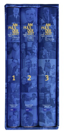 Buchcover von Am Puls der Zeit / 50 Jahre WDR: Band 1 - 3 von Klaus Katz, Petra Witting-Nöthen, Ulrich Pätzold, Dietrich Leder, Günther Schulz, Ulrike Ries-Augustin