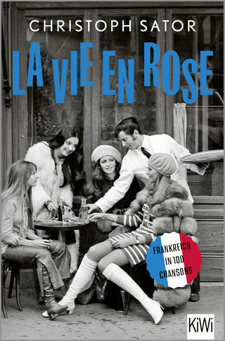 Buchcover von La vie en rose: Frankreich in 100 Chansons