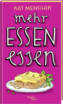 Buchcover von Mehr Essen essen von Kat Menschik
