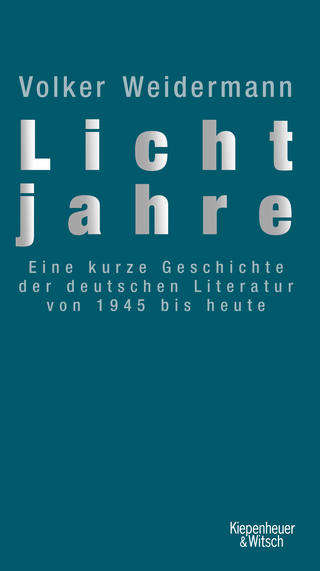 Buchcover von Light years: A brief history of German literature from 1945 to today: Eine kurze Geschichte der deutschen Literatur von 1945 bis heute