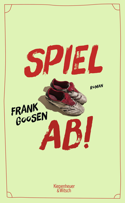 Buchcover von Play the Game!: Roman von Frank Goosen