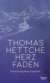 Buchcover von Herzfaden: Roman der Augsburger Puppenkiste von Thomas Hettche