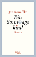 Buchcover von Ein Sonntagskind von Jan Koneffke