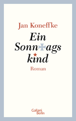Buchcover von Ein Sonntagskind von Jan Koneffke