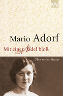 Buchcover von Mit einer Nadel bloß: Über meine Mutter von Mario Adorf