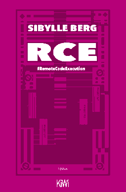 Buchcover von RCE: #RemoteCodeExecution. Roman von Sibylle Berg