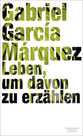 Buchcover von Leben, um davon zu erzählen von Gabriel García Márquez