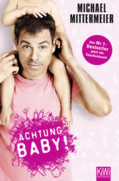 Buchcover von Achtung Baby! von Michael Mittermeier