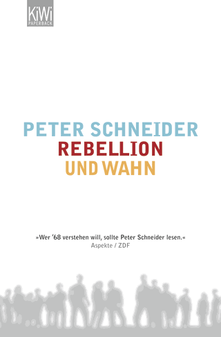 Buchcover von Rebellion und Wahn: Mein '68