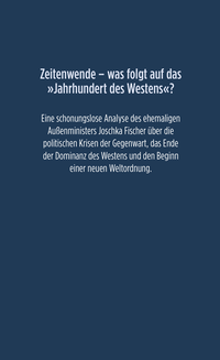 Zusatzmaterial 9783462051650 U4 von The Decline of the West. Europe in the New World Order of the 21st Century: Europa in der neuen Weltordnung des 21. Jahrhunderts von Joschka Fischer