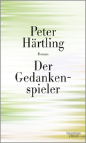 Buchcover von Der Gedankenspieler: Roman von Peter Härtling