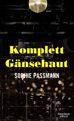 Buchcover von Komplett Gänsehaut von Sophie Passmann
