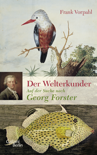 Buchcover von Der Welterkunder: Auf der Suche nach Georg Forster
