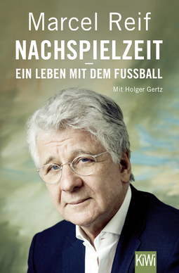 Buchcover von Nachspielzeit - ein Leben mit dem Fußball von Marcel Reif, Holger Gertz