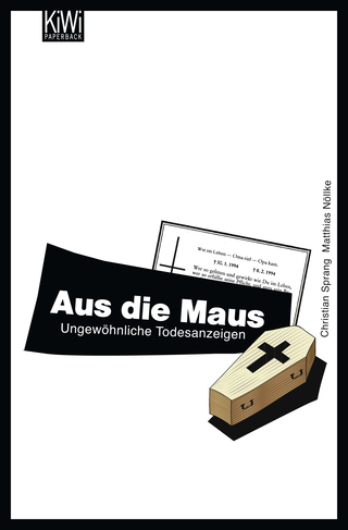 Buchcover von Aus die Maus: Ungewöhnliche Todesanzeigen
