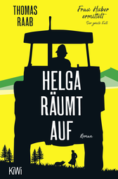 Buchcover von Helga räumt auf: Frau Huber ermittelt. Der zweite Fall von Thomas Raab