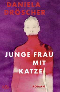 Buchcover von Junge Frau mit Katze: Roman von Daniela Dröscher