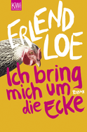 Buchcover von Ich bring mich um die Ecke: Roman von Erlend Loe