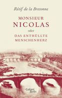 Buchcover von Monsieur Nicolas oder Das enthüllte Menschenherz von Rétif de la Bretonne