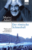 Buchcover von Der römische Schneeball: Erzählungen von Mario Adorf