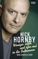 Buchcover von Weniger reden und öfter mal in die Badewanne: Mein Leben als Leser von Nick Hornby