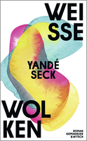 Buchcover von Weiße Wolken: Roman von Yandé Seck