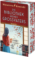 Buchcover von Die Bibliothek meines Großvaters: Roman von Masateru Konishi