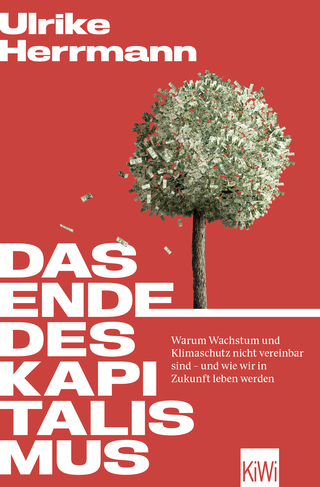 Buchcover von Das Ende des Kapitalismus: Warum Wachstum und Klimaschutz nicht vereinbar sind – und wie wir in Zukunft leben werden