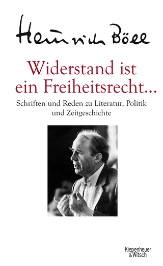 Buchcover von Widerstand ist ein Freiheitsrecht...: Schriften und Reden zu Literatur, Politik und Zeitgeschichte