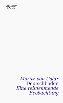 Buchcover von Deutschboden: Eine teilnehmende Beobachtung von Moritz von Uslar