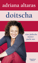 Buchcover von Doitscha – A Jewish Mother Tells All: Eine jüdische Mutter packt aus von Adriana Altaras