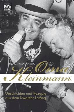 Buchcover von Oma Kleinmann: Geschichten und Rezepte aus dem Kwartier Latäng von Helmut Frangenberg