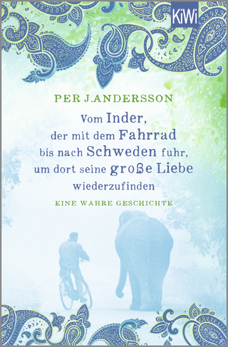 Buchcover von Vom Inder, der mit dem Fahrrad bis nach Schweden fuhr um dort seine große Liebe wiederzufinden: Eine wahre Geschichte