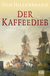 Buchcover von Der Kaffeedieb: Roman von Tom Hillenbrand