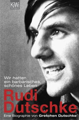 Buchcover von Wir hatten ein barbarisch schönes Leben von Gretchen Dutschke