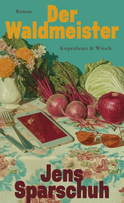 Buchcover von Der Waldmeister: Roman von Jens Sparschuh