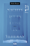 Buchcover von Nachts ist es leise in Teheran: Roman von Shida Bazyar
