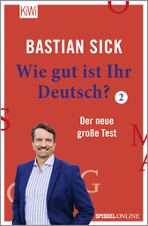 Buchcover von Wie gut ist Ihr Deutsch? 2: Der neue große Test von Bastian Sick