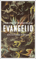 Buchcover von Evangelio: Ein Luther-Roman von Feridun Zaimoglu
