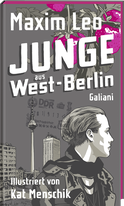 Buchcover von Junge aus West-Berlin von Kat Menschik, Maxim Leo
