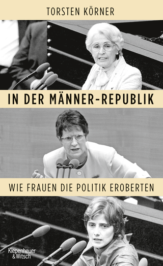 Buchcover von In der Männer-Republik: Wie Frauen die Politik eroberten